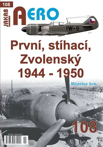 108.PRVNÍ, STÍHACÍ, ZVOLENSKÝ 1944-1950 1.díl (M.Irra)