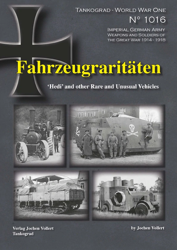 Tankograd 1016 Fahrzeugraritäten 'Hedi' and other Rare and Unusual Vehicles