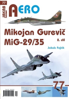 77. Mikojan Gurevič MiG-29/35 2.díl (J.Fojtík)