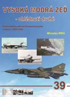 39. Vysoká modrá zeď- ohlédnutí druhé (2.díl) (M.Irra)