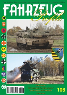 FAHRZEUG PROFILE 106 "WILDER WETTINER" DIE PANZERGRENADIERBRIGADE 37 "FREISTAAT SACHSEN" AUF DEM WEG