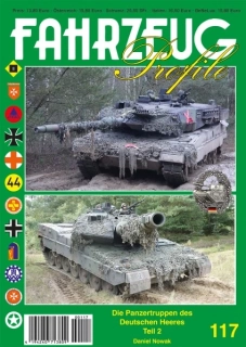 FAHRZEUG Profile 117 Die Panzertruppen des Deutschen Heeres Teil 2