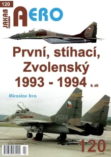 120.PRVNÍ, STÍHACÍ, ZVOLENSKÝ 1993-1994 6.díl (M.Irra)