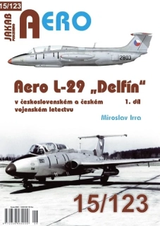 123. Aero L-29 Delfín v českosl. a českém letectvu 1.díl (M.Irra)