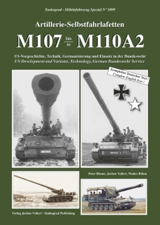 TG-5099 Artillerie-Selbstfahrlafetten M107 bis M110A2 US-Vorgeschichte, Technik, Germanisierung und