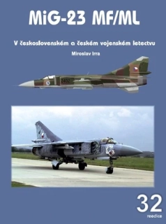 32. MiG-23 MF/ML v československém a českém letectvu 2.vydání