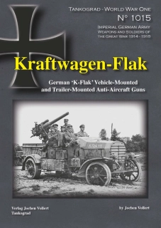 Tankograd 1015 Kraftwagen-Flak German ‘K-Flak’ Vehicle-Mounted and Trailer-Mounted Anti-Aircraft Gun