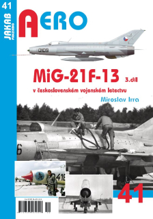 41. MiG-21F-13 3.díl