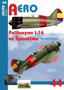 44.Polikarpov I-16 ve Španělsku (M.Šnajdr)