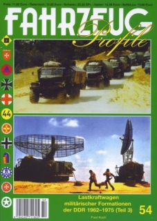 FAHRZEUG PROFILE 54 Lastkraftwagen militärischer Formationen der DDR 1962-75 (Teil 3).