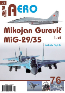 76. Mikojan Gurevič MiG-29/35 1.díl (J.Fojtík)