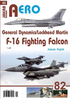 82. General Dynamics/Lockheed Martin F-16 Fighting Falcon 1.díl (J.Fojtík)