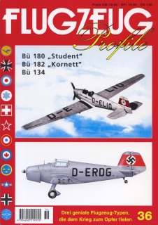FLUGZEUG PROFILE 36 BÜ 180 STUDENT BÜ 182 KORNETT BÜ 134 DREI GENIALE FLUGZEUGTYPEN Unbekannte Bücker-Flugzeuge